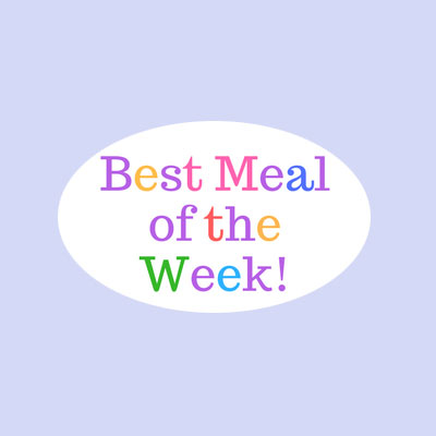 Best Meal of the Week